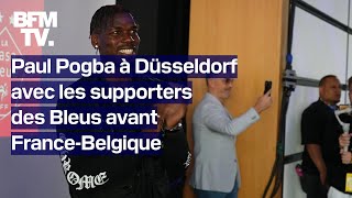 Euro 2024 Paul Pogba à Düsseldorf avec les supporters des Bleus avant FranceBelgique [upl. by Hannad]