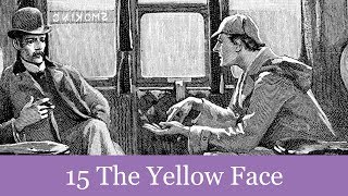 15 The Yellow Face from The Memoirs of Sherlock Holmes 1894 Audiobook [upl. by Donelle643]