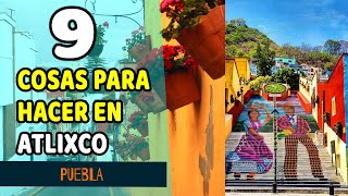 9 Actividades Imperdibles en Atlixco de las Flores Puebla [upl. by Ahseym]