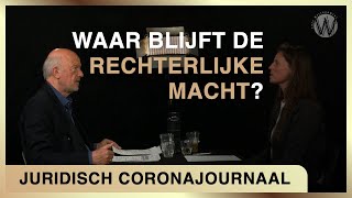 Waar blijft de rechterlijke macht  Juridisch Coronajournaal 9 [upl. by Zollie644]