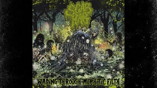 Scab Hag  Wading Through Mephitic Filth EP 2023 [upl. by Oneil]