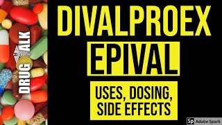 Divalproex Epival  Uses Dosing Side Effects [upl. by Ahseet]