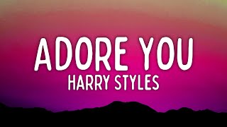 Harry Styles  Adore You Lyrics [upl. by Enelec986]