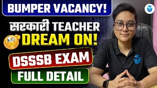 DSSSB Vacancy 2024 🥳 DSSSB PRT TGT PGT 2024 Form Fill Up Exam Date Paper Pattern  JRFAdda [upl. by Noseaj116]