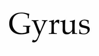 How to Pronounce Gyrus [upl. by Iolande]