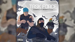 Downfvll feat Prompto amp Sugs  Task Force SLOW [upl. by Asseret594]