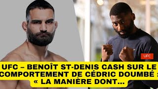 UFC – Benoît StDenis cash sur le comportement de Cédric Doumbé  « La manière dont… [upl. by Ailama642]