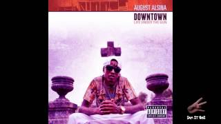 August Alsina Ft Kidd Kidd  Downtown chopped and Screwed [upl. by Ader530]