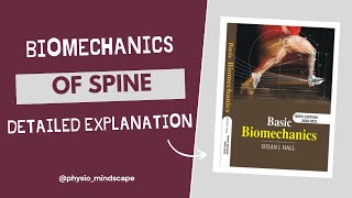 Biomechanics of Spine  Curves of spine  scoliosis  kyphosis  Lordosis  chapter 9 part 2 [upl. by Nara348]