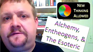 Alchemy Entheogens amp The Esoteric with P D Newman [upl. by Vina]