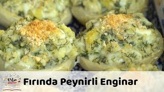 Fırında Peynirli Enginar Tarifi [upl. by Hayley]