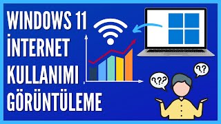 Windows 11de Hangi Uygulamanın Ne Kadar Veri Kullandığı Nasıl Öğrenilir [upl. by Devinna]