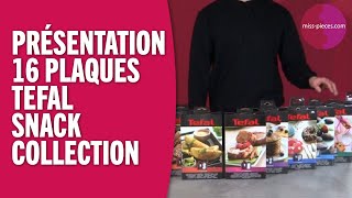 Les 16 plaques du TEFAL SNACK COLLECTION déballage amp revue [upl. by Haelak]