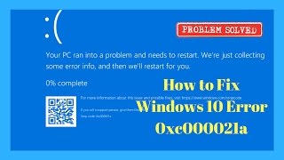 How to Fix Windows 10 Error 0xc000021a [upl. by Eskill556]