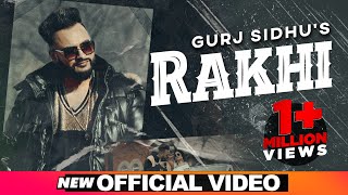 Rakhi Official Video  Gurj Sidhu  Beat Inspector  Sukh sandhu  Latest Punjabi Songs 2020 [upl. by Nalyorf]