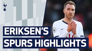 Christian Eriksens best Spurs moments Goals assists amp skills [upl. by Eldora]