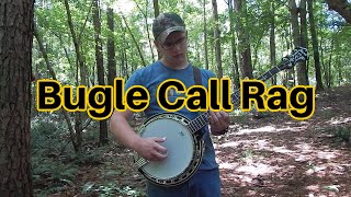 Bugle Call Rag  Bluegrass Banjo [upl. by Hoxie]