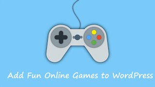 How to Add Fun Online Games to Your WordPress Website [upl. by Nitsed]