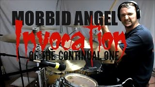 MORBID ANGEL  Invocation of the Continual One  Drum Cover [upl. by Newob]