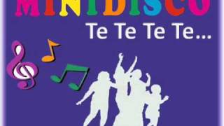 Mini Disco Te Te Te Te [upl. by Chantalle]