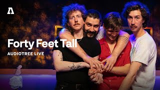 Forty Feet Tall on Audiotree Live Full Session [upl. by Petulah]