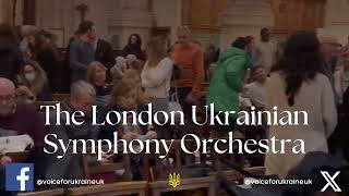 V4UUK PRESENTS London Ukrainian Symphony Orchestra LUSO [upl. by Irek]