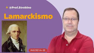 Lamarckismo  EVOLUÇÃO  Biologia com o Prof Strobino [upl. by Eelaras]