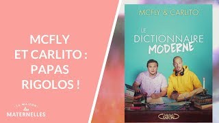 McFly et Carlito  papas rigolos   La Maison des maternelles LMDM [upl. by Simsar]