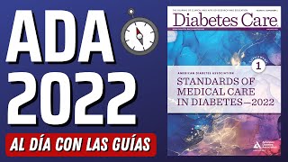 Nueva Guía Diabetes ADA 2022 Explicada Claramente AlDíaConLasGuías [upl. by Urson382]