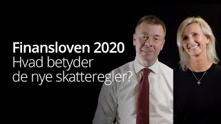 Finansloven 2020  Hvad betyder de nye skatteregler [upl. by Lehcir]