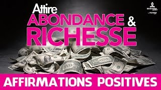 ATTIRE ABONDANCE ET RICHESSE 🤑🤩 Affirmations positives  Attirer de largent comme un aimant [upl. by Aime]