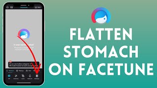 How to Flatten Stomach on FaceTune 2024  FaceTune Tutorial [upl. by Emmey]