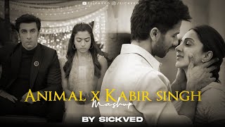 Animal x Kabir Singh Mashup  SICKVED  2024 [upl. by Acihsay]