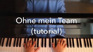 OHNE MEIN TEAM  BONEZ MC x RAF CAMORA x GZUZ x MAXWELL  Tutorial Piano cover [upl. by Gard936]