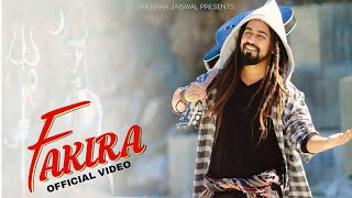 Fakira Official Video Bholenath Song  फकीरा  Bhole Song  New Song 2023  Shekhar Jaiswal [upl. by Shushan]