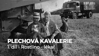 PLECHOVÁ KAVALERIE  01  Rostlinolékař [upl. by Lindblad]