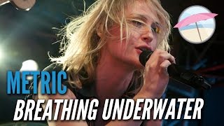 Metric  Breathing Underwater Live at the Edge [upl. by Alihet]