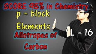 p  block  Class 11  L16 Allotropes of Carbon  By Mrityunjay Sir [upl. by Eimam671]