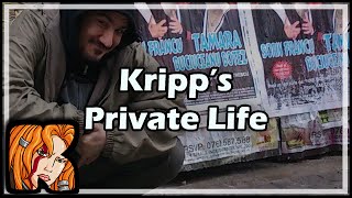 Kripp’s Private Life [upl. by Lekzehcey]