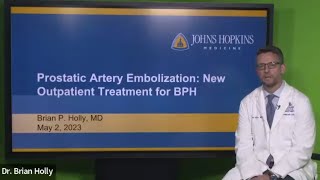 Prostatic Artery Embolization  New Outpatient Treatment for Benign Prostatic Hyperplasia Webinar [upl. by Adnahsar]