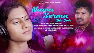 NAWA SERMA BIR SOLE II NEW SANTALI TRADITINAL SONG 2020 II SUSHIL amp MANJU LATA [upl. by Ennaharas]