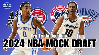 2024 NBA Mock Draft Pre Trade Deadline [upl. by Barvick974]