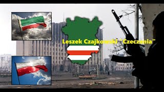 quotCzeczeniaquot Chechnya Polish song about the war in Chechnya Polska Piosenka o Czeczeni [upl. by Omolhs98]