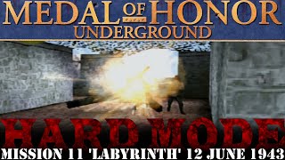 MoH Underground  11  LABYRINTH  Excellent Ratings  HARD MODE  Full Walkthrough [upl. by Remsen172]