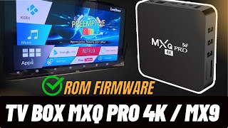 Melhor Rom  Firmware tv box MXQ 4k placas r329q v1 v2 ou v3 [upl. by Pickering]