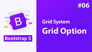 06  Bootstrap 5  grid system  grid option [upl. by Noram]