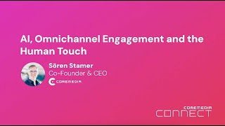 AI Omnichannel Engagement and the Human Touch  Sören Stamer at Connect 2024 [upl. by Holmann]