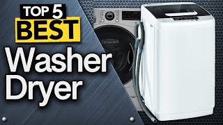 ✅ TOP 5 Best Washer and Dryer  Today’s Top Picks [upl. by Eidde]