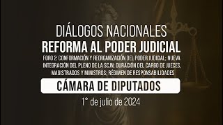 🔴Diálogos Nacionales para la Reforma al Poder Judicial Foro 2 [upl. by Trixy]