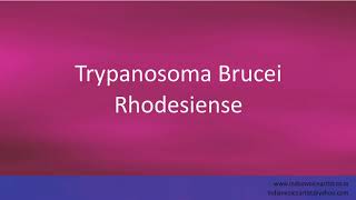 Pronunciation of the words quotTrypanosoma Brucei Rhodesiensequot [upl. by Nahsad]